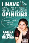 I Have (More) Strong Opinions - Laura Anne Gilman - 9781951612603