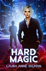 Hard Magic - Laura Anne Gilman - 9781951612733