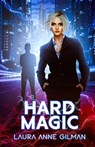 Hard Magic - Laura Anne Gilman - 9781951612740