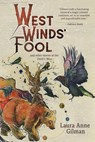West Winds’ Fool : and Other Stories of the Devil's West - Laura Anne Gilman - 9781951612856