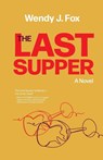 The Last Supper - Wendy J Fox - 9781951631574