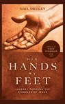 His Hands My Feet - Gail Okuley - 9781951648473