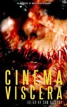 Cinema Viscera - Sam Richard ; Katy Michelle Quinn ; Jo Quenell ; Brendan Vidito ; Charles Austin Muir - 9781951658205