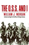 The O.S.S. and I - William J. Morgan - 9781951682866