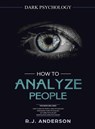 How to Analyze People - R J Anderson - 9781951754198