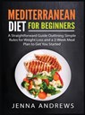 Mediterranaean Diet For Beginners - Jenna Andrews - 9781951764128