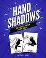 Hand Shadows Activity Book For Kids - Activity Nest - 9781951791001