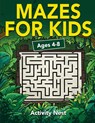 Mazes For Kids Ages 4-8 - Activity Nest - 9781951791094