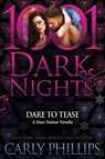 Dare to Tease - Carly Phillips - 9781951812416