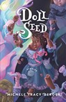 Doll Seed - Michele Tracy Berger - 9781951874070
