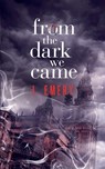 From the Dark We Came - J Emery - 9781951880712
