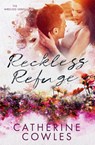 Reckless Refuge - Catherine Cowles - 9781951936020