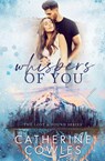 Whispers of You - Catherine Cowles - 9781951936334