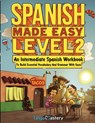 Spanish Made Easy Level 2 - Lingo Mastery - 9781951949846