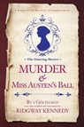 Murder & Miss Austen's Ball - Ridgway Kennedy ; Ridge Kennedy - 9781951989088