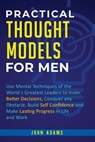 Practical Thought Models for Men - John Adams - 9781951999070