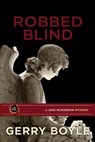 Robbed Blind - Gerry Boyle - 9781952143496