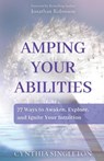 Amping Your Abilities - Cynthia Singleton - 9781952146008