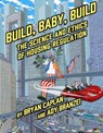 Build, Baby, Build - Bryan Caplan - 9781952223419