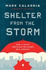 Shelter from the Storm - Mark Calabria - 9781952223563