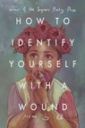 How to Identify Yourself with a Wound - Kb - 9781952224133