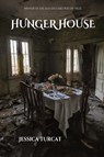 Hunger House - Jessica Turcat - 9781952224386