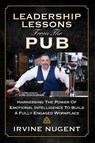 Leadership Lessons From The Pub - Irvine Nugent - 9781952233333
