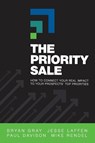 The Priority Sale - Bryan Gray ; Jesse Laffen ; Paul Davison - 9781952233623