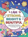 I Am Strong, Bright & Beautiful - Jane Julianne - 9781952264481