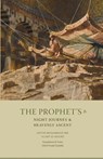 The Prophet's Night Journey and Heavenly Ascent - Sayyid Muhammad Alawi Al-Maliki - 9781952306013