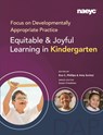 Focus on Developmentally Appropriate Practice - Eva C. Phillips ; Amy Scrinzi ; Susan Friedman - 9781952331343