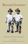 Beyond Gestures - Marcel Piqueray ; Gabriel Piqueray - 9781952335891