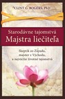 Starodávne Tajomstvá Majstra Lie¿ite¿a - Clint G. Rogers - 9781952353475