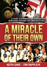 A Miracle of Their Own - Keith Gave ; Tim Rappleye - 9781952421266