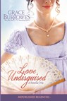 Love Undisguised - Grace Burrowes - 9781952443640