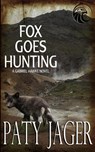 Fox Goes Hunting - Paty Jager - 9781952447075