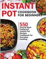 Instant Pot Cookbook for Beginners - Francis Michael - 9781952504372