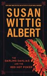 The Darling Dahlias and the Red Hot Poker - Susan Wittig Albert - 9781952558184