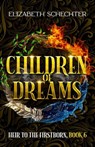 Children of Dreams - Elizabeth Schechter - 9781952598463