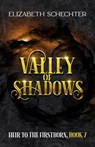 Valley of Shadows - Elizabeth Schechter - 9781952598548