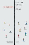 Let the Little Children Come - Scott Aniol - 9781952599309