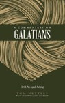 A Commentary on Galatians: Christ Plus Equals Nothing - Tom Nettles - 9781952599408