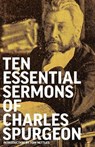 Ten Essential Sermons of Charles Spurgeon - SPURGEON,  Charles - 9781952599439