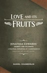 Love and Its Fruits - Daniel Chamberlin ; Jonathan Edwards - 9781952599569