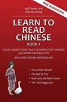 Learn to Read Chinese, Book 1 - Jeff Pepper - 9781952601224