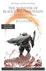 The Monster of Black Wind Mountain: A Story in Simplified Chinese and Pinyin, 1200 Word Vocabulary Level - Jeff Pepper ; Xiao Hui Wang - 9781952601446