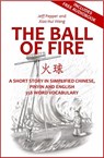 The Ball of Fire - Jeff Pepper ; Xiao Hui Wang - 9781952601750