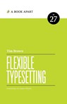 Flexible Typesetting - Tim Brown - 9781952616228