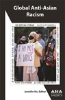 Global Anti-Asian Racism - Jennifer Ho - 9781952636400