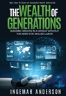 The Wealth of Generations - ANDERSON,  Ingemar Alexander - 9781952685057